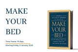 Beyond the Sheets: A Review of Admiral McRaven’s "Make Your Bed".