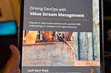 Driving DevOps with Value Stream Management: Micro Review