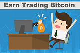 earn trading bitcoin
