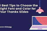 An image with a laptop and a title 5 Best Tips to Choose the Right Font and Color for Your Thanks Slide