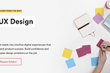 A website banner for a design bootcamp course. It shows a birds-eye view of some hands writing on post-it notes. The text says, “Translate user wants and needs into intuitive digital experiences that power revenue, loyalty, and product success. Build confidence and credibility to tackle complex design problems on the job”.