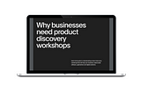 E-book: Why businesses need product discovery workshops