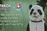 Panda Dynasty Launches Pokemon Go-style scavenger hunt to win Panda NFTs on the OVR Metaverse