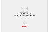 Nuestra campaña con Netflix que sólo puedes ver si no encuentras un artículo