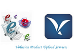 Populate Your Online Store Efficiently with Volusion Product Upload Services