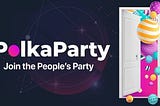 PolkaParty | Новая уникальная DeFi платформа | Обзор