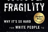 Responding to White Fragility