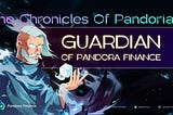 The Chronicles of Pandorian: Guardian of Pandora Finance