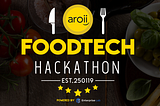 จะหมดเขตแล้ว! Aroii Food Tech Hackathon 2019 — Hackathon สาย Food Tech