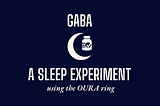 Is GABA good for sleep?