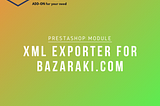 XML Exporter for Bazaraki.com | Prestashop | CodeEshop