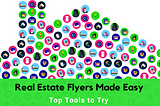 Real Estate Flyers Made Easy: Top Tools to Try