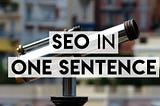 SEO in one sentence, explained simply (facebook share image)