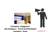 Capgemini Hiring Front-end Developer Pune Location Salary : 4.5