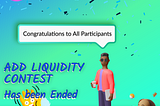 Congratulations, to All Participants Add Liquidity Contest FMA TOKEN