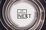 CSS Modules Next (Intro)