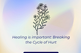Healing is important