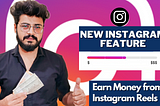 Now You can Earn Million from Instagram: New Monetization Feature