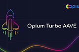 Opium Turbo AAVE