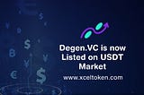 DegenVC is now listed on USDT Market