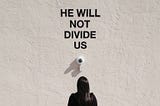 “HE WILL NOT DIVIDE US” Fiasco or How 4chan Will Always Prevail.