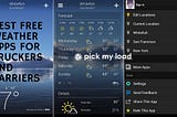 Best Free Weather Apps for Truckers and Carriers