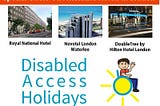 Special Offers On Accessible Hotels In London