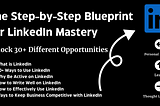 The Step-by-Step Blueprint for LinkedIn Mastery