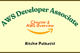 AWS Developer Associate: AWS Overview