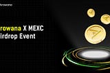 Arowana X MEXC Airdrop Event