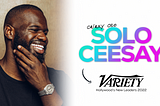 Variety Names Solo Ceesay Among Hollywood’s New Leaders 2022