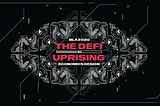 The DeFi Uprising - BLA2020 Event 1 Recap
