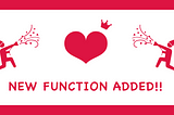 A New Function is Added!