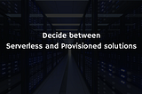 Maximizing Cost Savings with Serverless: Unlocking the Full Potential of Serverless Services
