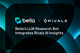 Bella Protocol Partners with Rivalz Network to Power Auto Agents and the World Abstraction Layer
