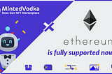 Ethereum fully supported on Minted Vodka now!