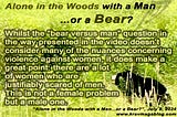 Alone in the Woods: Man or Bear?