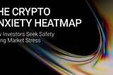 The Crypto Anxiety Heatmap: How Investors Seek Safety During Market Stress