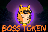 BOSS TOKEN (BOSS): The New Era of Decentralized Finance