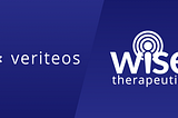 Veriteos ✕ Wise Therapeutics