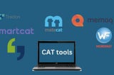 Mastering Efficiency: A Guide to Using CAT Tools in the Workplace