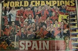 Newspaper clipping of Spain being crowned the World Champions