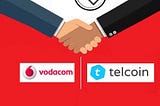 Telcoin in bed with Vodacom?!!!