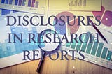 What SEBI wants you to disclose in your Research Reports