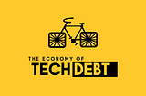All About Tech Debt