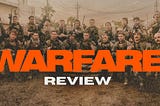 “Warfare”: A Veteran’s Reality, Not Hollywood’s Illusion