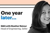 Check in with Head of Engineering, Seller, Heather Natour: One year after joining Opendoor