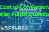 The Cost of Convenience: What the EU Digital ID Wallet Might Miss