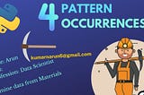 Four Pattern Occurrences can Save Your Life during Text Mining Projects.