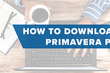 How to Download Primavera P6 Professional PPM Latest Version and Install It in 2022